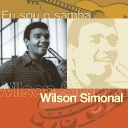 Eu Sou O Samba - Wilson Simonal