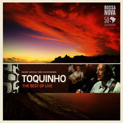 The Best Of (Live) - Toquinho
