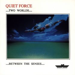 Two Worlds - Quiet Force