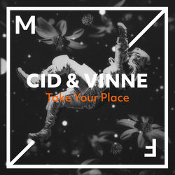 Take Your Place - CID & VINNE