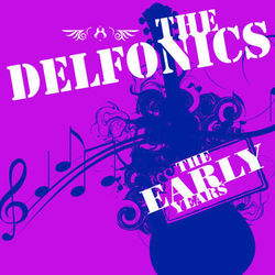 The Early Years - The Delfonics