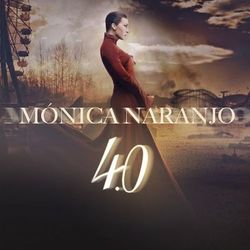 4.0 - Monica Naranjo