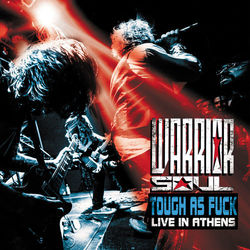 Tough As Fuck : Live In Athens - Warrior Soul