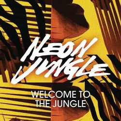 Welcome to the Jungle (Remixes) - Neon Jungle