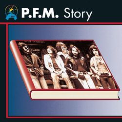 P.F.M. Story - Premiata Forneria Marconi