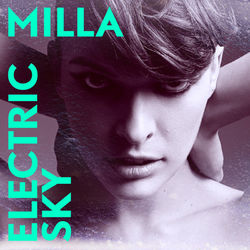 Electric Sky - Single - Milla
