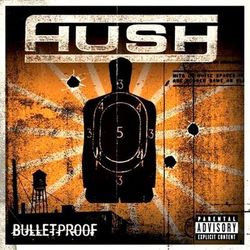 Bulletproof - Hush