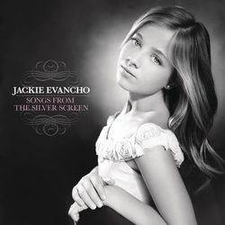 Songs From The Silver Screen - Jackie Evancho