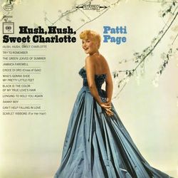 Hush, Hush Sweet Charlotte - Patti Page
