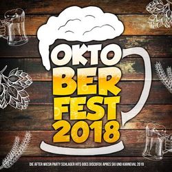 Oktoberfest 2018 - Die After Wiesn Party Schlager Hits goes Discofox Apres Ski und Karneval 2019 - DJ Mox