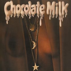 Chocolate Milk (Expanded Edition) - Chocolate Milk