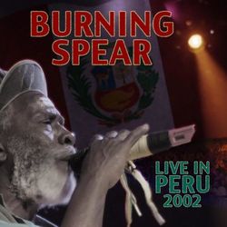 Live in Peru - Burning Spear