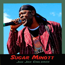 Jah Jah Children - Sugar Minott