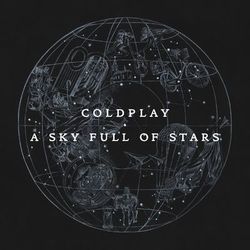 A Sky Full Of Stars - Coldplay