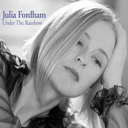 Under the Rainbow - Julia Fordham