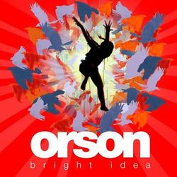 Bright Idea - Orson