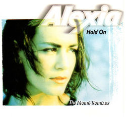 Hold On Remix - Alexia