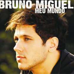 Meu Mundo - Bruno Miguel