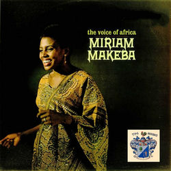 The Voice of Africa - Miriam Makeba