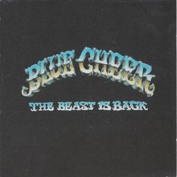 The Beast is back (Blue Cheer)