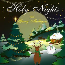 Holy Nights with Gerry Mulligan - Gerry Mulligan