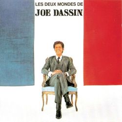 Les deux mondes de Joe Dassin - Joe Dassin