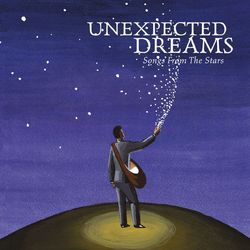 Unexpected Dreams - Songs From The Stars - Lucy Lawless
