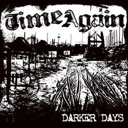 Darker Days (Time Again)