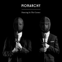 Dancing in the Corner - Monarchy