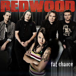 Fat Chance - Redwood
