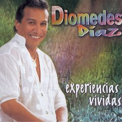 Experiencias Vividas - Diomedes Diaz