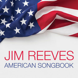 Jim Reeves American Songbook - Jim Reeves