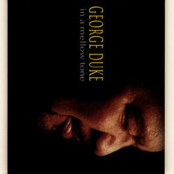 In A Mellow Tone - George Duke