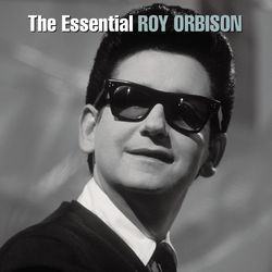 The Essential Roy Orbison - Roy Orbison