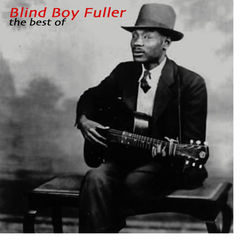 The Best Of - Blind Boy Fuller