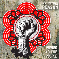 Power to the People - Primitive Reason