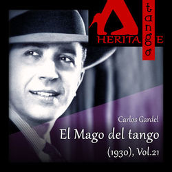El Mago del tango (1930), Vol. 21 - Carlos Gardel