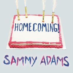 Homecoming - Sammy Adams