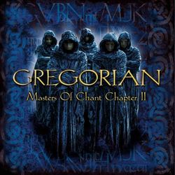 Masters of Chant: Chapter II - Gregorian