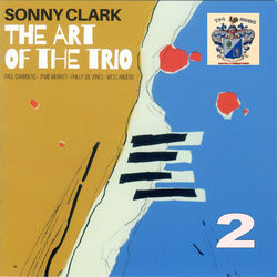 Art of the Trio - 2 - Sonny Clark