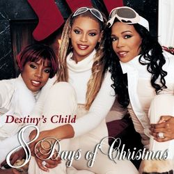 8 Days Of Christmas - Destiny's Child