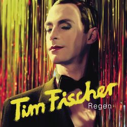 Regen - Tim Fischer