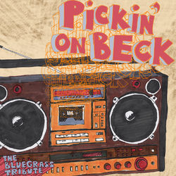 Pickin' on Beck: The Bluegrass Tribute - Beck