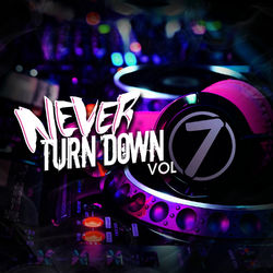 Never Turn Down, Vol. 7 - Shy Glizzy