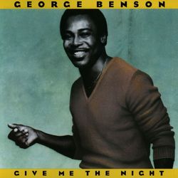 Give Me The Night - George Benson