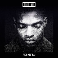 Voices In My Head - Dot Rotten