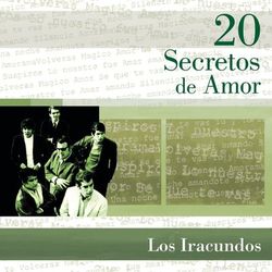 20 Secretos De Amor - Los Iracundos - Los Iracundos