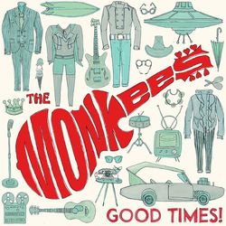 Good Times! (Deluxe) - The Monkees