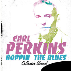 Boppin' the Blues (Collector Sound) - Carl Perkins