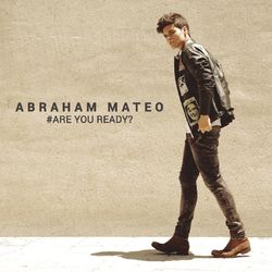 Are You Ready? - Abraham Mateo